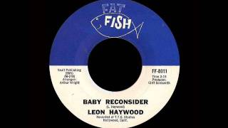 Leon Haywood  Baby Reconsider [upl. by Yrtua]