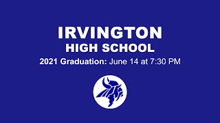 Irvington High School Graduation Ceremony  61421 [upl. by Gavrila]