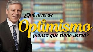 ¿QUÉ NIVEL DE OPTIMISMO PIENSA QUE TIENE USTED [upl. by Gertruda]