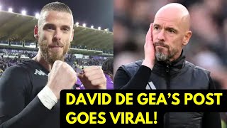 David de Geas Cryptic Post Breaks the Internet After Ten Hags Sacking [upl. by Julide]