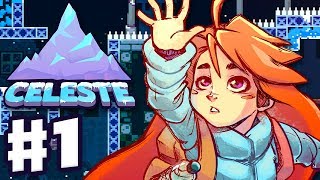 Celeste  Gameplay Walkthrough Part 1  Chapter 1 Forsaken City 100 All Strawberries and BSide [upl. by Etyam134]