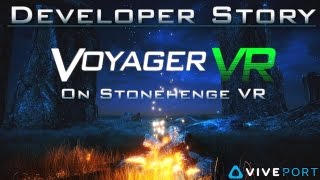 Developer Story VoyagerVR on StonehengeVR [upl. by Jackqueline879]