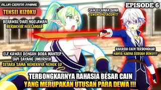 RAHASIA CAIN SELAMA 10 TAHUN TERBONGKAR HANYA KARNA SEBUAH BUKU ⁉️  Tensei Kizoku Episode 6 [upl. by Fuhrman640]