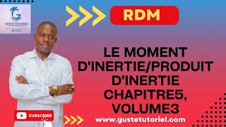 Chapitre 5 volume 3 Le moment dInertie Produit dinertie [upl. by Loria802]