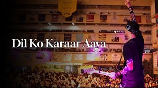 Dil Ko Karaar Aaya LIVE  Neha Kakkar  Euphony Official [upl. by Eenehs789]