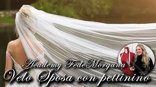 Velo da Sposa con pettinino  Tutorial by FedeMorgana [upl. by Oinafipe]