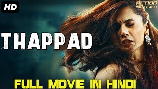 THAPPAD Full movie in HD Taapsee pannu movies [upl. by Antoinetta594]