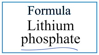 How to Write the Formula for Lithium phosphate [upl. by Chaddy413]