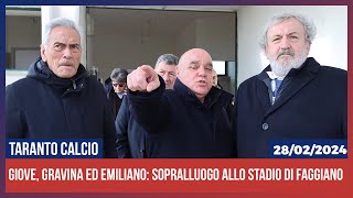 Taranto Calcio Giove Gravina ed Emiliano sopralluogo allo stadio di Faggiano [upl. by Bonnice]