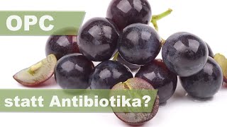 OPC  Natürliches Antibiotikum ohne schädliche Nebenwirkungen  Dr med Ingfried Hobert [upl. by Michelle]