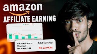 How Much I Earn From Amazon Affiliate  Amazon Affiliate Earning [upl. by Starlin]