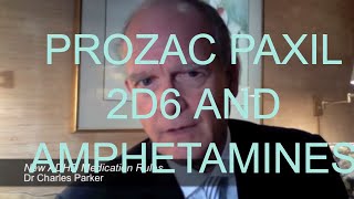 Prozac Paxil amp Drug Interactions With Amphetamines for ADHD  Dr Charles Parker [upl. by Nikkie]