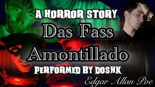 Das Fass Amontillado  Edgar Allan Poe  Eine HorrorGeschichte performt von Doshk 🩸 [upl. by Sansen347]