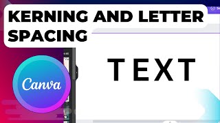 Kerning and Letter Spacing in Canva A StepbyStep Guide [upl. by Crane]