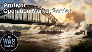 Battlefield  Arnhem Part 1  Operation Market Garden [upl. by Sherj]