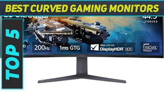 Top 5 Curved Gaming Monitors in 2024 [upl. by Elpmet]