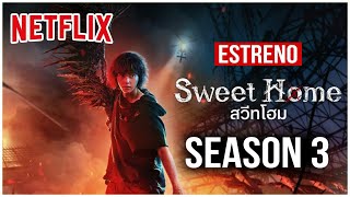 SWEET HOME 3 🔴 ESTRENO DE NETFLIX 2024 SEASON 3 DULCE HOGAR [upl. by Eulau]