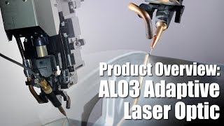 ALO3 Adaptive Laser Brazing Optic  Product Overview [upl. by Suzzy]