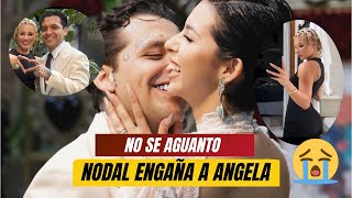 KARMA Nodal Engaño a Angela Aguilar😳 [upl. by Klotz107]