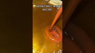 HOT HONEY WING RECIPE 🔥🔥🥵 hotwings [upl. by Ansaev359]