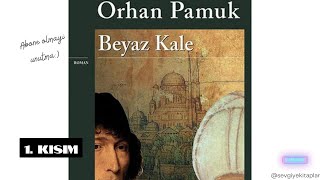 Beyaz Kale  Orhan Pamuk Sesli Kitap 1 Kisim [upl. by Volny236]