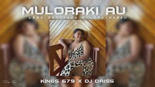 MULORAKI AU REMIX ▪︎ KINGS 679 x DJ DRISS [upl. by Arhna]