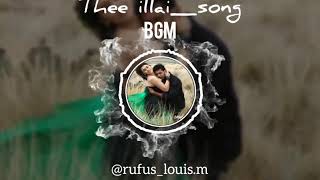 Thee Illai Song  bgmrufuslouis [upl. by Neitsabes444]