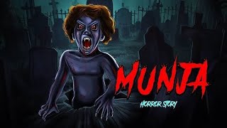 Munja  Munjya a true horror story  real ghost story  scary ghost video [upl. by Erusaert]