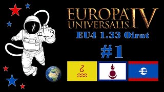 EU4 133 Oirat MultiAchievement Run P1 Opening Moves and Killing Ming [upl. by Rohpotsirhc894]