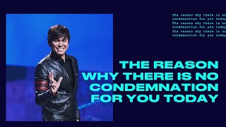 The Reason Why There Is No Condemnation For You Today  Joseph Prince [upl. by Hahnke]