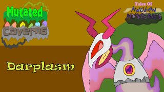 Tales of Awoken Mysteries Darplasm Mutated Caverns [upl. by Iggep]