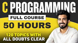 C Language Full Course in 50 HOURS with Practical Beginners to Advanced  2024 Edition [upl. by Gratt]