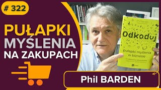 PUŁAPKI myślenia NA ZAKUPACH  Phil BARDEN  Odkoduj  audiobook fragment [upl. by Hubble]