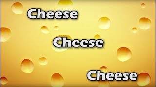 Cheese Song [upl. by Reina]