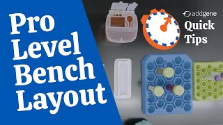 Your Bench Layout  Addgene Quick Tips [upl. by Vial]