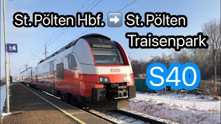 Mitfahrt S40 I St Pölten Hbf ➡️ St Pölten Traisenpark I AustriaTrains [upl. by Oza]