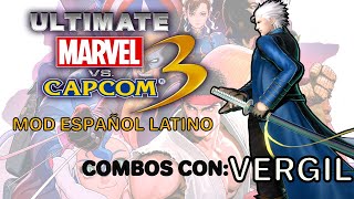 Mod Español Latino Ultimate Marvel vs Capcom 3 combos con Vergil [upl. by Annawahs]