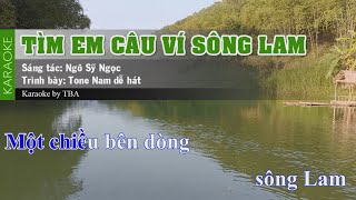 Karaoke Tìm Em Câu Ví Sông Lam  Beat chuẩn TBA [upl. by Shirlie]