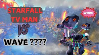 STARFALL TV MAN VS 2X ENDLESS MODE LETS SEET WHAT WAVE WE GOT [upl. by Thomasa848]