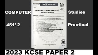 KCSE 2023 Computer Studies Practical Paper 2 Video marking scheme Step by Step [upl. by Maureen]