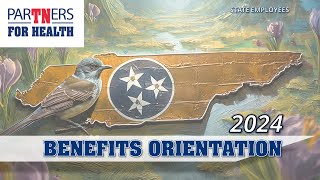 2024 Benefits Orientation for State of Tennessee Employees [upl. by Hickie]