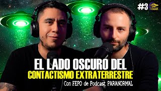 Gran Misterio Podcast 3 El lado Oscuro del Contactismo Extraterrestre  Fepo podcastparanormal [upl. by Enoek]