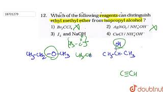 Which of the following reagents can distinguish ethyl methyl either from isopropyl alcohol [upl. by Roydd]