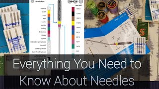 Sewing Machine Needles 101 [upl. by Michella]