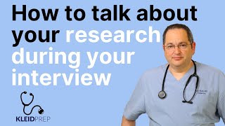 How To Talk About Your Research During Your Residency Interview [upl. by Ahseken]