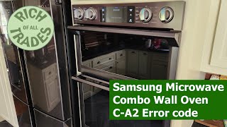 Samsung Microwave Combo Wall Oven C A2 Error code [upl. by Warila471]