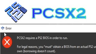 How to fix Error PCSX2 Requires a PS2 BIOS in order to Run [upl. by Standush]