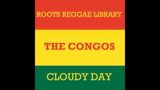 The Congos  Cloudy Day [upl. by Avilla]