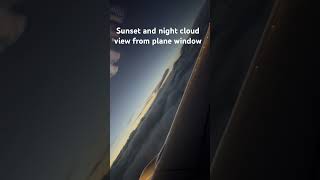 sunsetview cloudview nightview from plane window abovetheclouds intotheclouds planeview usa [upl. by Odlanier]