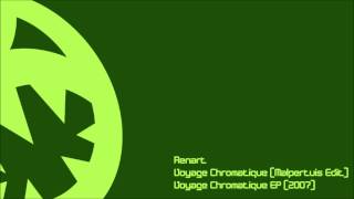 Renart  Voyage Chromatique HQ Malpertuis Edit [upl. by Semmes]